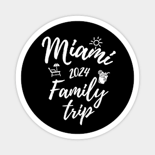 Miami Family Trip 2024 Florida Vacation Fun Matching Group Design Magnet